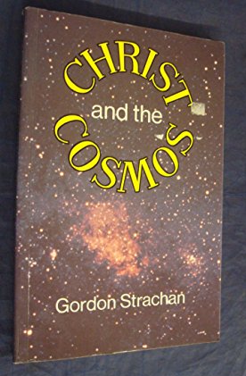Christ And The Cosmos by Gordon Strachan